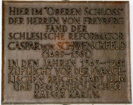 Plaque commemorating Schwenckfeld now attached to Oberes Schloss.